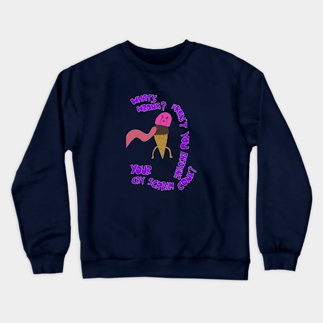 Cry Scream Cone Illustration Crewneck Sweatshirt by HFGJewels